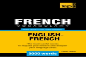 French Vocabulary for English Speakers - 3000 words.